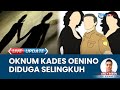 Oknum Kepala Desa Oenino TTU Diduga Selingkuh dengan Istri Orang, Kini Dilaporkan ke Polisi