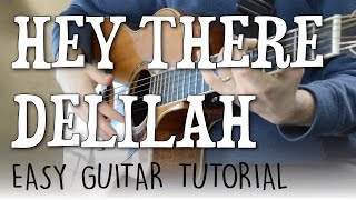 Hey There Delilah - Guitar Tutorial | Plain White T's - Fingerpicking Guitar Lesson