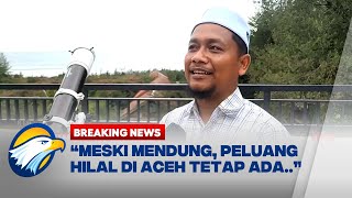 BREAKING NEWS - Pemantauan Hilal Awal Ramadan di Aceh