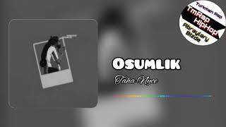 Taha Nyce-Osumlik (TmRap-HipHop)