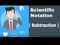 Scientific notation (subtraction)