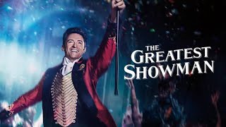 The Greatest Showman Full Movie Review | Hugh Jackman, Zac Efron, Michelle Williams | Review & Facts