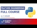 Feature Engineering Full Course - in 1 Hour | Beginner Level
