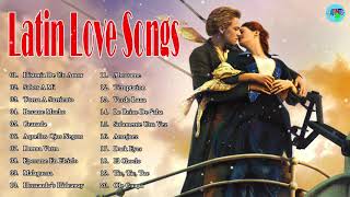 Most Old Beautiful Latin Love Songs Of 70s 80s 90s - Best Romantic Latin Love Songs