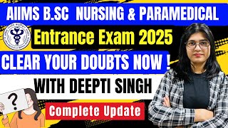 Complete Update - AIIMS Bsc Nursing \u0026 Paramedical Entrance Exam 2025