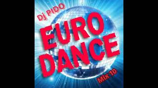 Dj PIDO EuroDance Mix 10