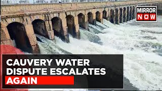 Cauvery Water Dispute Escalates Again, Tamil Nadu Seeks Central Intervention | Top News