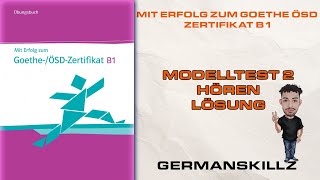 Modelltest 2 Hören - Lösung - Mit Erfolg zum Goethe ÖSD Zertifikat B1