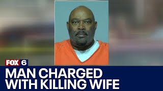 Milwaukee man charged with killing wife on her birthday | FOX6 News Milwaukee