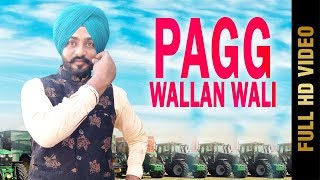 PAGG WALLAN WALI (Full Video) | B MAAN | Happy Khannewala | New Punjabi Songs 2018 | AMAR AUDIO