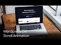 WordPress Tutorial For Beginner - On Scroll Animation