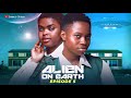 ALIEN ON EARTH - THE CHOSEN ( Episode 5 )