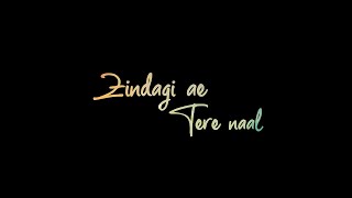 Zindagi Tere Naal ( by Khan Saab) | Whatsapp Status |
