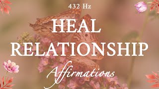 Positive Affirmations for Relationship Healing 💚🧡