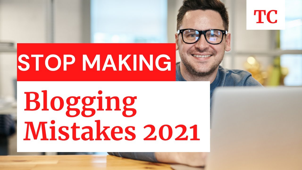 🆕What Are The Basic Blogging Mistakes Top Blogging Mistakes 2021 Video ...