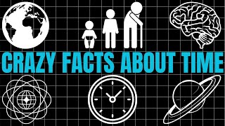 Crazy Facts About Time You Were Never Told