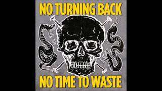 No Turning Back - No Time To Waste (Full Album 2017)