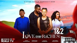 LOVE OVER RICHES 2(TRENDING NIGERIAN NOLLYWOOD MOVIE 2025) CHRISTIAN OCHIAGHA, CHISOM UMENNADI