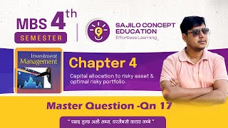 Chapter 4: Capital Allocation \u0026 Optimal Risky Portfolio | MBS 4th Semester | Q\u0026A Part-7