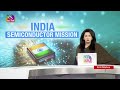 In-Depth: India Semiconductor Mission | 14 September, 2024