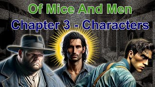 Of Mice And Men Analysis - Chapter 3 - Characters