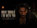 🔥 WHAT SHOULD I DO WITH YOU 🔥 epic temptation viking dark folk