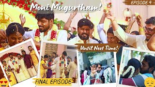 Marriage Series Final ✨ | Moni Mugurtham 🥰 | Hardest Bye From Boys 😢 | Reaching Kumbakonam Finally 🥳