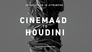 Cinema4D to Houdini (Introduction to Attributes)