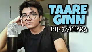 Taare Ginn - Cover | Dil Bechara | Sushant Singh Rajput | A R Rahman | Taare Gin