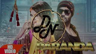 Paranda | KAUR B ft. JSL | Desi Nation | New Punjabi Song | Full song | 2016