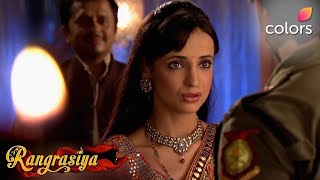 Shantanu की खतरनाक Entry! | Rangrasiya | Colors TV