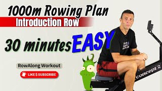 Rowing 1000m Plan - Introduction RowAlong - 30 minutes easy row