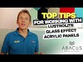 10 Top Tips for working with Lustrolite Glass Effect Acrylic Panels 10 Top Tips for working with Lustrolite Glass Effect Acrylic Panels