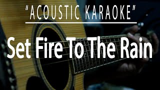 Set fire to the rain - Adele (Acoustic karaoke)