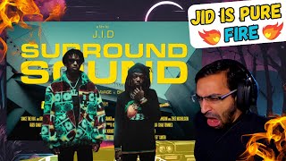 JID x 21 SAVAGE Surround Sound | REACTION (My oh my!)