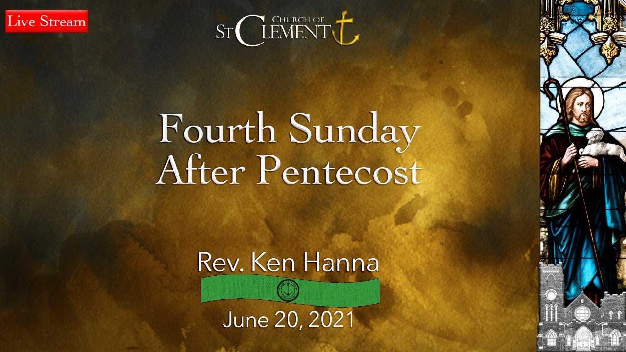 Fourth Sunday After Pentecost - YouTube