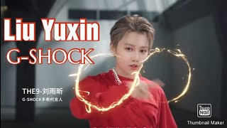 THE9 Liu Yuxin (刘雨昕) G-SHOCK endorsement ad