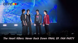 บรรยากาศปรากฎการณ์ความฟินครั้งใหญ่ ในงาน The Heart Killers: Never Back Down FINAL EP. FAN PARTY