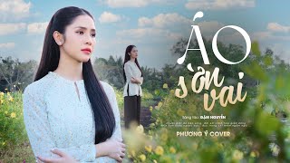 ÁO SỜN VAI | Hồ Khắc Tùng | St: Đậm Nguyễn | Phương Ý Cover | Người có còn thương...