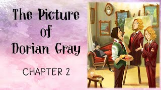 'The Picture of Dorian Gray': Chapter 2 Summary and Analysis