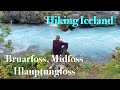 Hiking Iceland I Bruarfoss, Midfoss 'n Hlauptungfoss