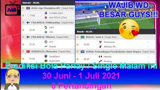 Prediksi Bola Malam Ini 30 Juni - 1 Juli 2021/2022 - Mix Parlay | INTERNATIONAL FRIENDLY
