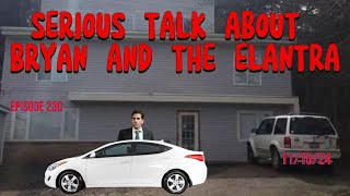 THE REVEALING -230-LETS HAVE A SERIOUS TALK ABOUT BRYAN KOHBERGERS ELANTRA AND KING RD.  #idaho4