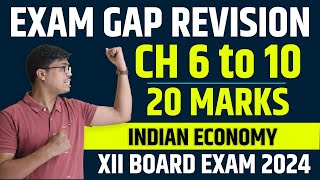 Indian economic development | Exam Gap Revision CH 6 to 10 | ONE SHOT Class 12 Economics Board 2024.