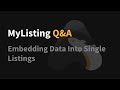 MyListing Q&A - Embedding Data Into Single Listings