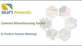 8. AURI Contract Mfg Toolkit Product Review Meeting Tutorial