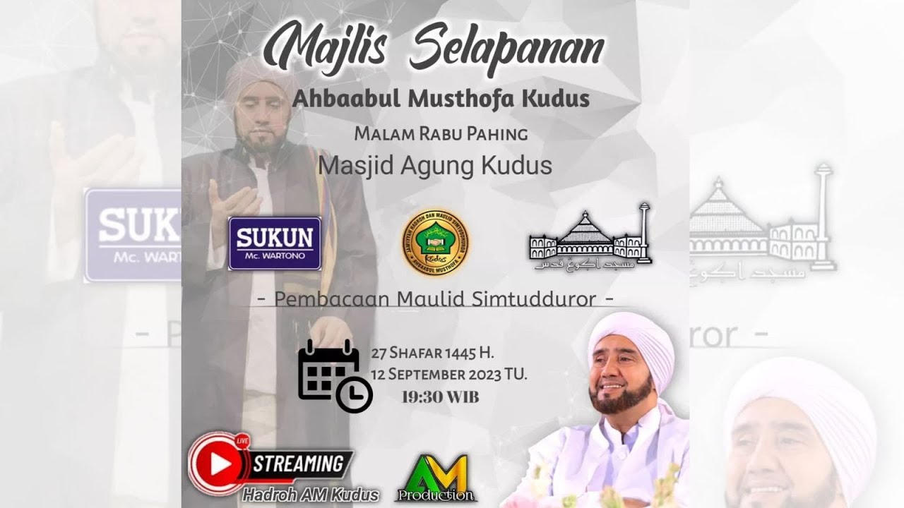 LIVE !!! Rutinan Selapanan Ahbaabul Musthofa Kudus MASJID AGUNG KUDUS ...