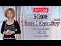 Tutorial : More Than I Can Say 2025 linedance
