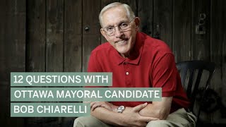 Twelve questions with mayoral candidate Bob Chiarelli