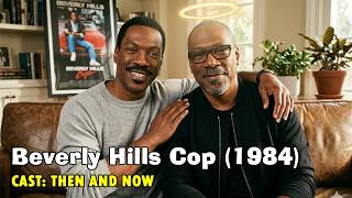 Beverly Hills Cop Cast: Then and Now (1984 vs 2026) 🔥 Eddie Murphy , Judge Reinhold